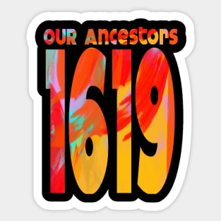 1619 Our Ancestors Sticker